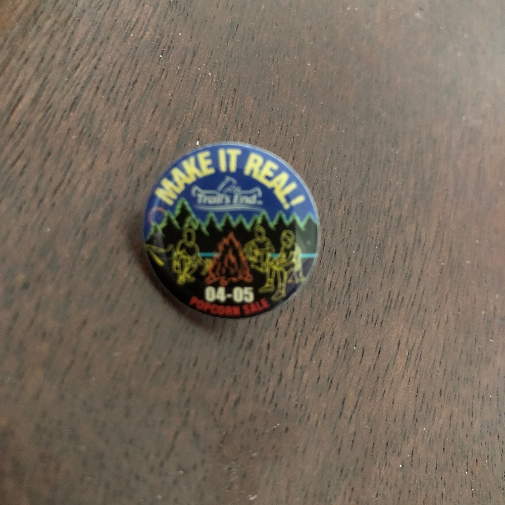 04-05 Make it Real Trail's End Popcorn sales campaign promotional pin